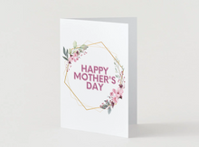Load image into Gallery viewer, Elegant Floral Mothers Day Card for Mom, Happy Mother’s Day Card with Gold Geometric Frame, 5x7 Pink Flower Greeting Card