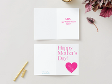 Load image into Gallery viewer, Funny Mother's Day Card, Sarcastic Mom Greeting Card, Pink Heart Design (5x7 Inch)