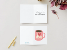 Load image into Gallery viewer, I Love Mom Coffee Mug Card, Funny Mother's Day Greeting Card (5x7 Inch)