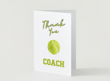 Load image into Gallery viewer, Tennis Coach Thank you Card