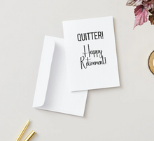 Load image into Gallery viewer, Quitter! Happy Retirement card

