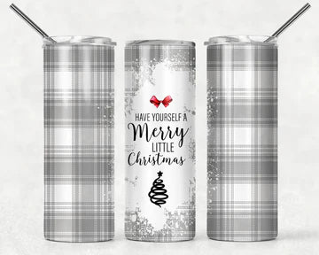 Have yourself a merry little Christmas white and gray plaid Christmas Tumbler